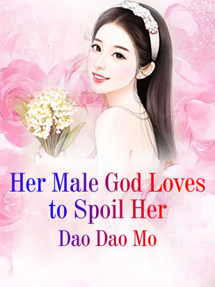 Her Male God Loves to Spoil Her
